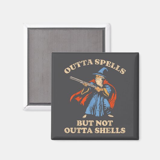 Outta Spells But Not Outta Shells Wizard Fantasy M Magnet (Vorderseite/Rückseite)