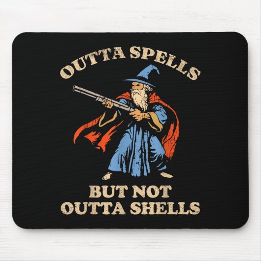 Outta Spells But Not Outta Shells Wizard Fantasy M Mousepad (Vorne)
