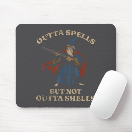 Outta Spells But Not Outta Shells Wizard Fantasy M Mousepad (Mit Mouse)