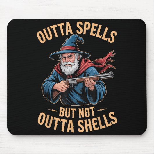 Outta Spells But Not Outta Shells Wizard Fantasy M Mousepad (Vorne)