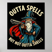 Outta Spells But Not Outta Shells Wizard Fantasy M Poster (Vorne)