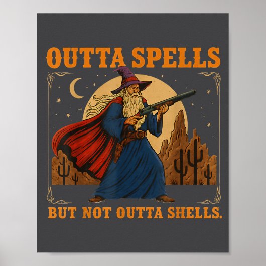 Outta Spells But Not Outta Shells Wizard Fantasy M Poster (Vorne)