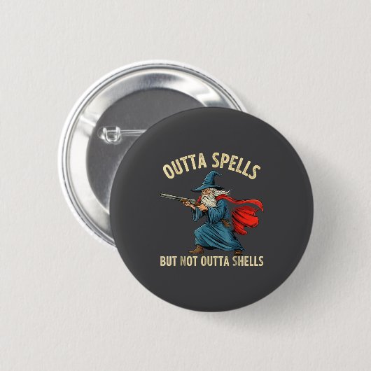 Outta Spells But Not Shells Wizard Meme  Button (Vorne & Hinten)