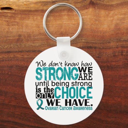 Ovarialkarzinom Wie stark wir sind Schlüsselanhänger (Vorderseite)