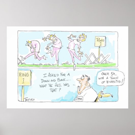 Over 50 with a touch of bursitis Poster (Vorne)