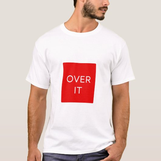 "OVER IT" Statement Graphic Tee Design (Vorderseite)
