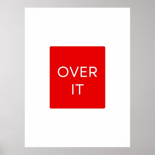 "OVER IT" Statement Graphic Tee Design Poster (Vorne)