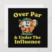 Over Par and Under The Influence Golf Drinking Einladung (Vorne/Hinten)