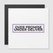 Over Promise Under Deliver Typographic  Magneteinladung (Vorne/Hinten)