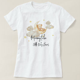 Over The Moon Baby Shower Mommy To Be T-Shirt