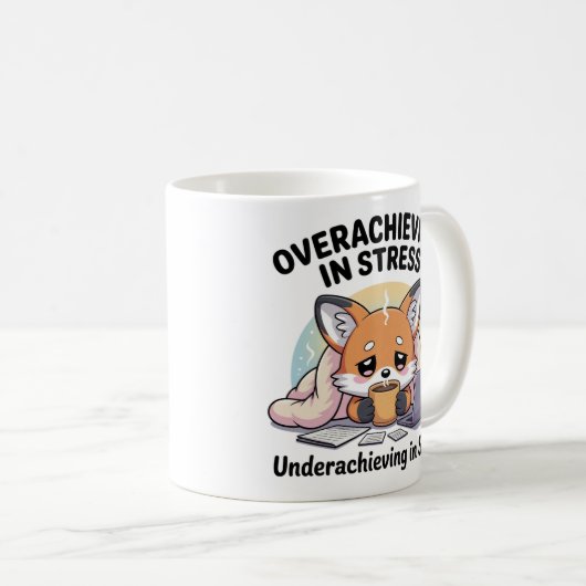 Overachieving in Stress Underachieving in Sleep  Kaffeetasse (VorderseiteRechts)