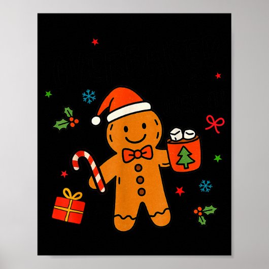 Overbaked &amp; Over It Christmas Cookies Gingerbr Poster (Vorne)