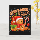 Overbaked And Over It Christmas Cookies Gingerbrea Karte (Gelbe Blume)