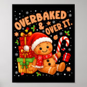 Overbaked And Over It Christmas Cookies Gingerbrea Poster (Vorne)