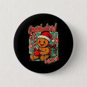 Overbaked And Over It Gingerbread Christmas Baking Button (Vorderseite)