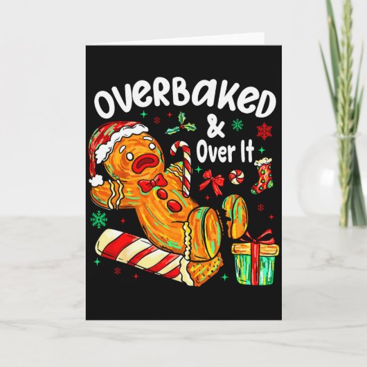 Overbaked And Over It Gingerbread Christmas Baking Karte (Vorderseite)