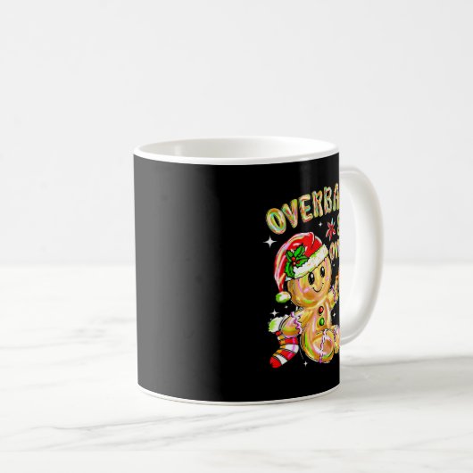 Overbaked And Over It Xmas Cookies Baking Gingerbr Kaffeetasse (VorderseiteRechts)