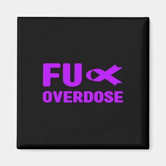 Overdose - Addiction Awareness3  Magnet (Vorne)