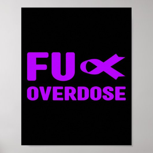 Overdose - Addiction Awareness3  Poster (Vorne)