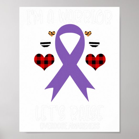 Overdose Awareness Ribbon I'm Warrior Let's Raise  Poster (Vorne)