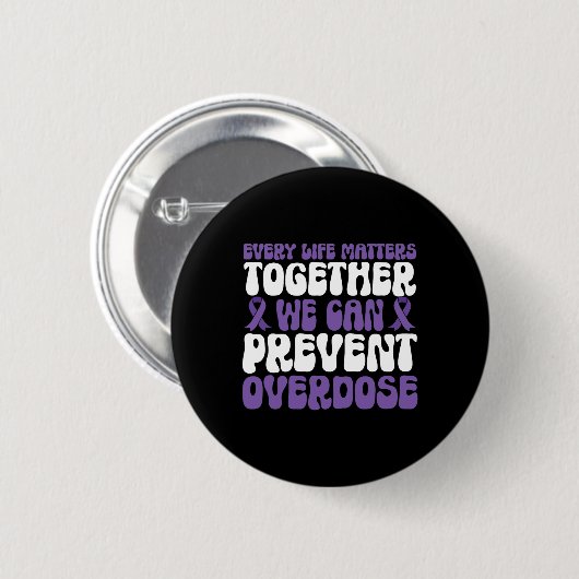 Overdose Awareness – We Can Prevent Overdose  Button (Vorne & Hinten)