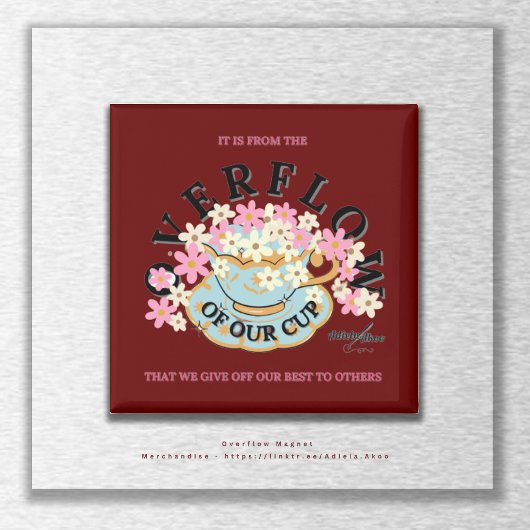 OVERFLOW Magnet by Adiela Akoo