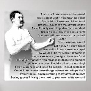 Overly Manly Man Quotes Redewendungen Funny Poster