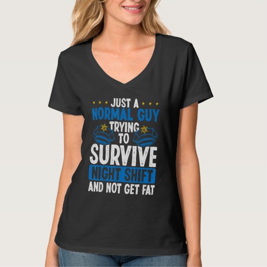 Overnight Policeman Funny Survive Night Shift Poli T-Shirt (Vorderseite)