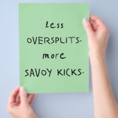 Oversplits vs. Savoy Kicks Celadon Flyer (Hand)