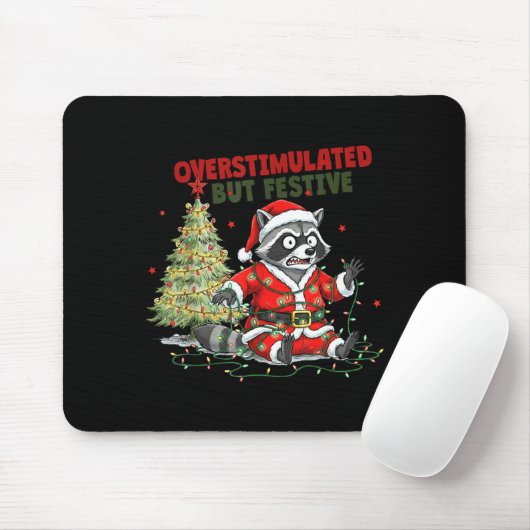 Overstimulated But Festive, Christmas Raccoon,sant Mousepad (Mit Mouse)