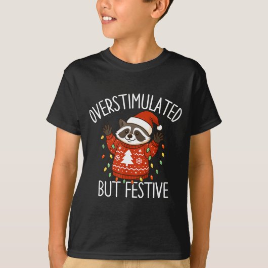 Overstimulated But Festive Christmas Racoon Men Wo T-Shirt (Vorderseite)