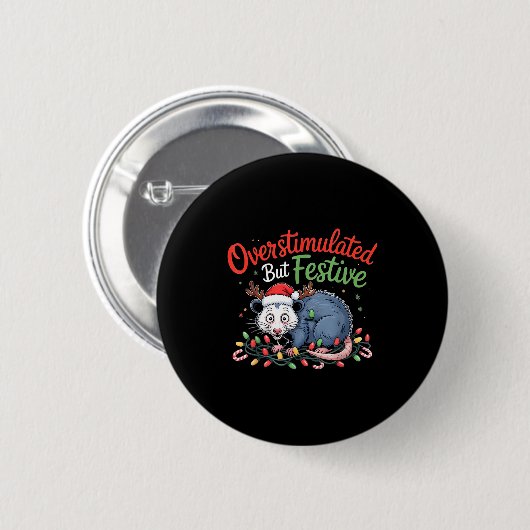 Overstimulated But Festive Funny Christmas Ossum U Button (Vorne & Hinten)