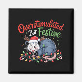 Overstimulated But Festive Funny Christmas Ossum U Magnet (Vorne)