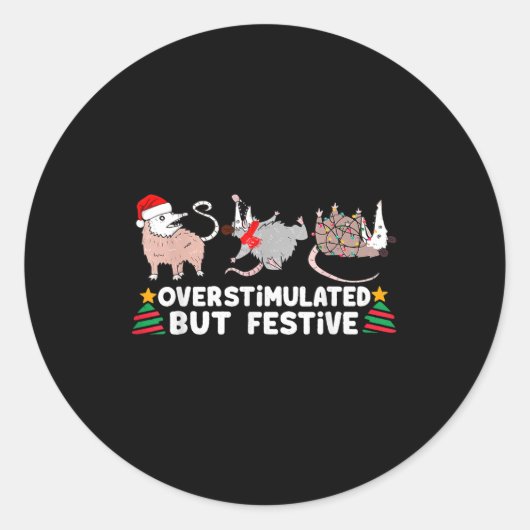 Overstimulated But Festive Funny Christmas Ssums F Runder Aufkleber (Vorderseite)