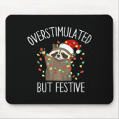 Overstimulated But Festive Funny Santa Raccoon Xma Mousepad (Vorne)