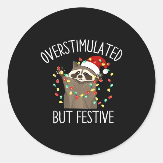 Overstimulated But Festive Funny Santa Raccoon Xma Runder Aufkleber (Vorderseite)