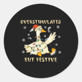 Overstimulated But Festive Goose Christmas Funny G Runder Aufkleber (Vorderseite)