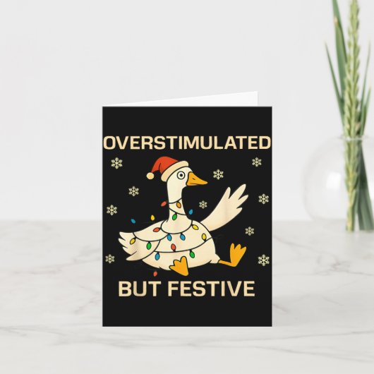 Overstimulated But Festive Goose Christmas Funny H Karte (Vorderseite)