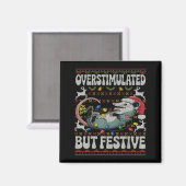 Overstimulated But Festive Ossum Christmas Ugly Sw Magnet (Vorderseite/Rückseite)