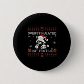 Overstimulated But Festive Ossum Ugly Sweater Chri Button (Vorderseite)