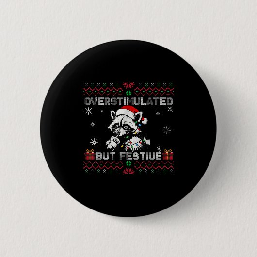 Overstimulated But Festive Ossum Ugly Sweater Chri Button (Vorderseite)