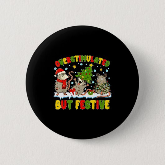Overstimulated But Festive Ossum Ugly Sweater Chri Button (Vorderseite)
