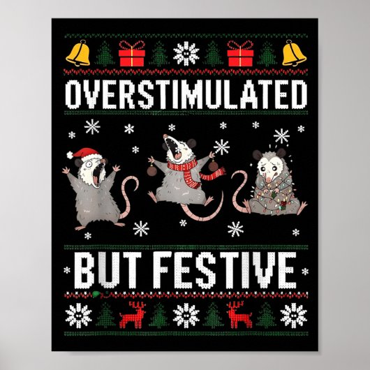 Overstimulated But Festive Ossum Ugly Sweater Chri Poster (Vorne)