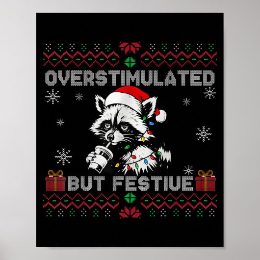 Overstimulated But Festive Ossum Ugly Sweater Chri Poster (Vorne)