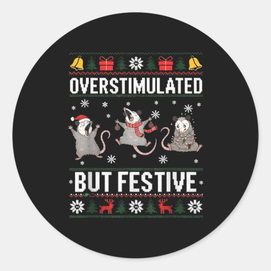 Overstimulated But Festive Ossum Ugly Sweater Chri Runder Aufkleber (Vorderseite)