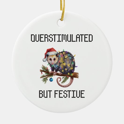 Overstimulated But Festive Possum Keramik Ornament (Vorne)