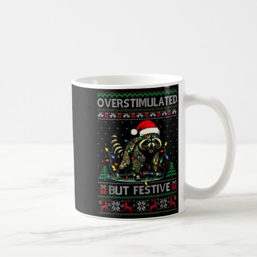 Overstimulated But Festive Raccoon Christmas Pajam Kaffeetasse (Rechts)