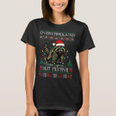 Overstimulated But Festive Raccoon Christmas Pajam T-Shirt (Vorderseite)
