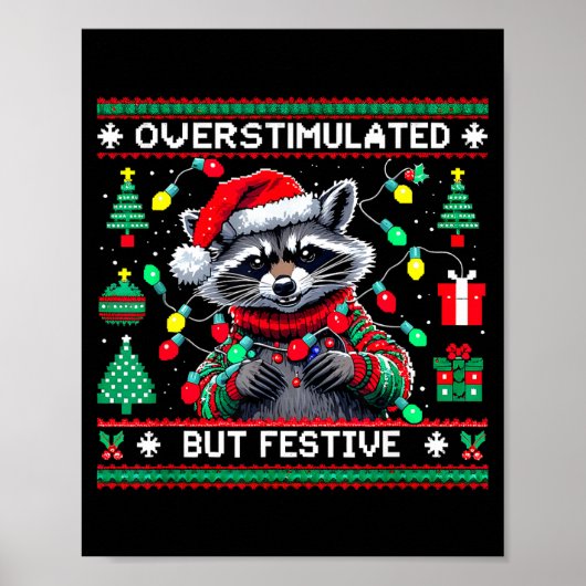 Overstimulated But Festive Raccoon Christmas Poster (Vorne)