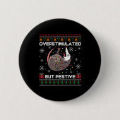 Overstimulated But Festive Ssum Christmas For Men Button (Vorderseite)